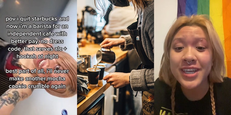 woman holding camera above her head caption 'pov i quit starbucks and now i'm a barista for an independent cafe with better pay, no dress code, that serves alc + hookah at night best part of all, i'll never make another mocha cookie crumble again' (l) woman in café making coffee (c) woman speaking in font of rainbow flag (r)